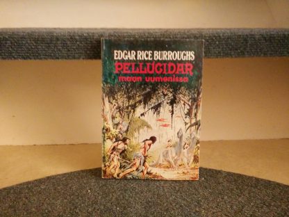 Edgar Rice Burroughs - Pellucidar 1 Maan uumenissa