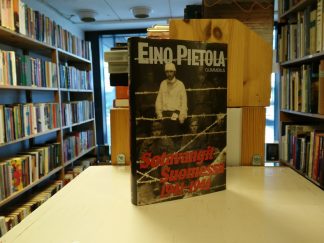 Eino Pietola - Sotavangit Suomessa 1941-1944 