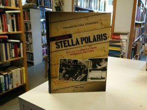 Operaatio Stella Polaris - Suuri suomalainen vakoilutarina (Johanna Parikka Altenstedt)