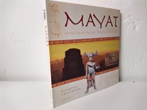 Mayat - Muinainen kulttuuri (Timothy Laughton)