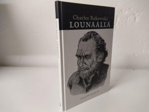 Bukowski, Charles - Lounaalla