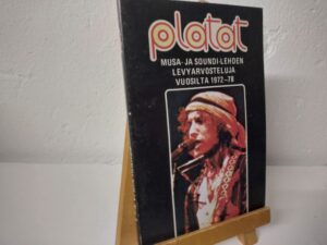 Platat, Musa- ja soundi- lehden levyarvosteluja vuosilta 1972-78 (toim.Timo Kanerva)